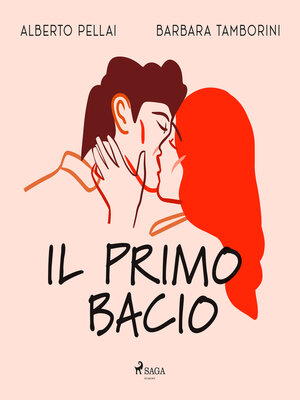 cover image of Il primo bacio